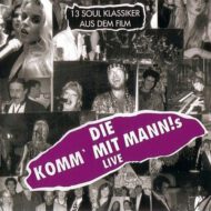 Komm’Mit Mann!s – Live